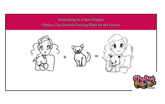 Embarking on a New Chapter: Chelsy's Toys Unveils Exciting Plans for the Future!