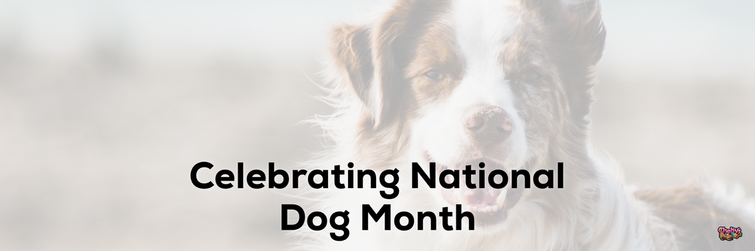 Celebrating National Dog Month